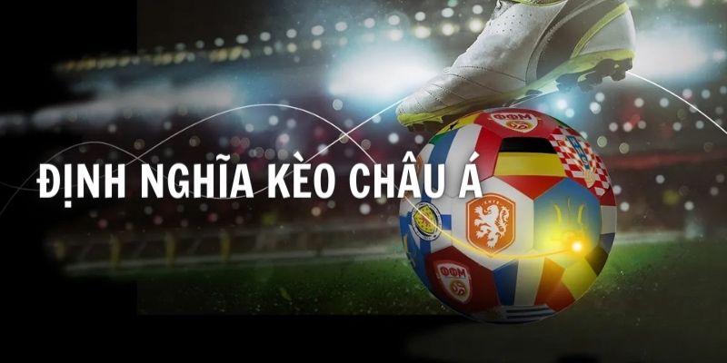 Cách Đọc Kèo Châu Á Toàn Diện Và Bí Quyết Đặt Cược Bất Bại