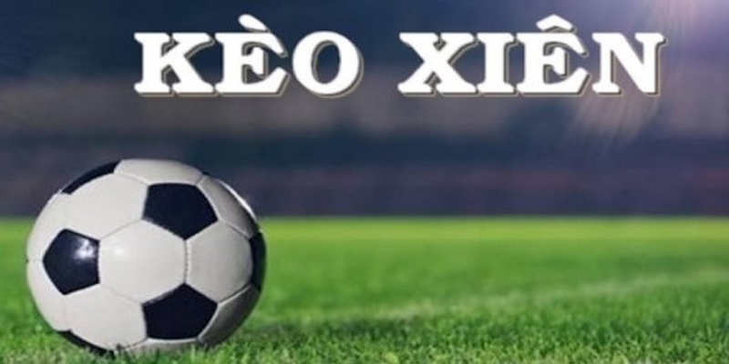 Cách Tính Kèo Xiên - Kinh Nghiệm Bắt Kèo Xiên Fb88