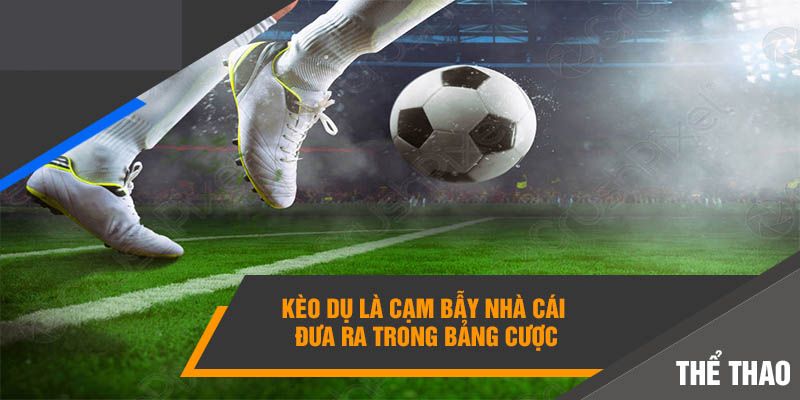 Fb88 Chia Sẻ 5+ Cách Nhận Biết Kèo Dụ Tránh Bẫy Từ Nhà Cái