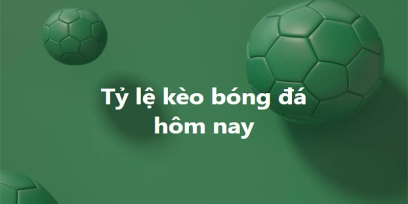Kèo Bóng Đá Hôm Nay Cập Nhật Mới Nhất Cho Newpie