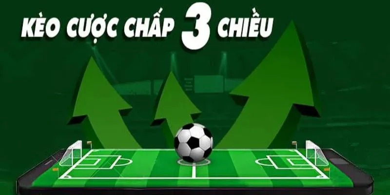Cược Chấp 3 Chiều Là Gì? Fb88 Mách Bạn Cách Cược Thành Công