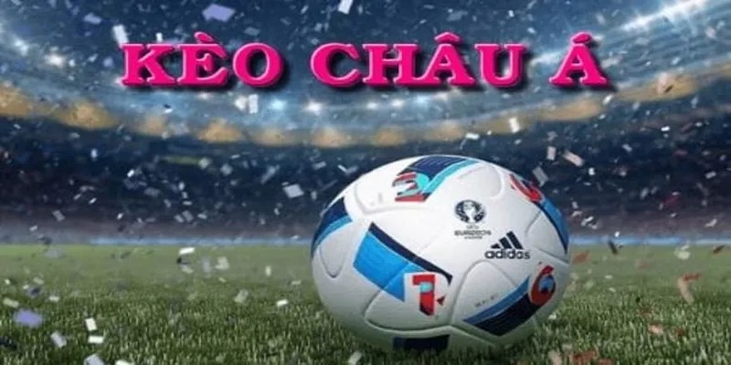 Tips Đọc Tỷ Lệ Cược Châu Á Chuẩn Chỉnh Cho Người Mới