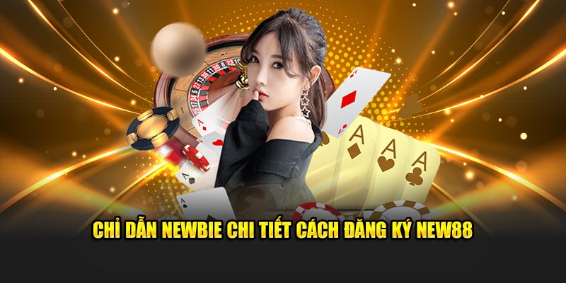 Đăng Ký New88 – Khám Phá Thế Giới Cá Cược Tuyệt Vời