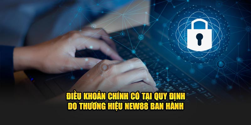 Chính Sách Bảo Mật New88 – Cam Kết An Toàn Dữ Liệu Người Dùng