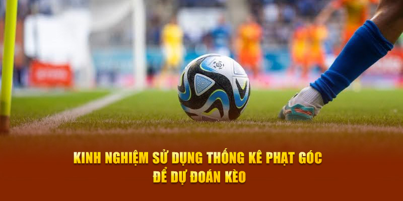 Kèo Phạt Góc New88 - Bí Quyết Cược Hiệu Quả Cho Người Chơi