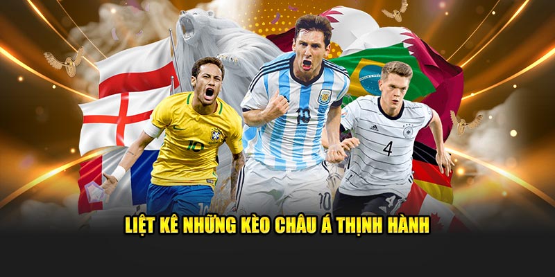 Kèo Châu Á – Cơ Hội Cá Cược Mang Lại Lợi Nhuận Khủng