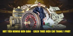 Hướng Dẫn New88 - Kênh Hỗ Trợ Thao Tác Nhanh Và Chính Xác Nhất