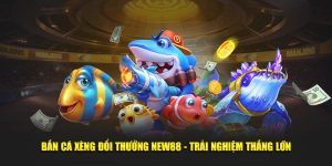 Bắn Cá New88 – Khai Phá Đại Dương Và Thu Thưởng Khổng Lồ