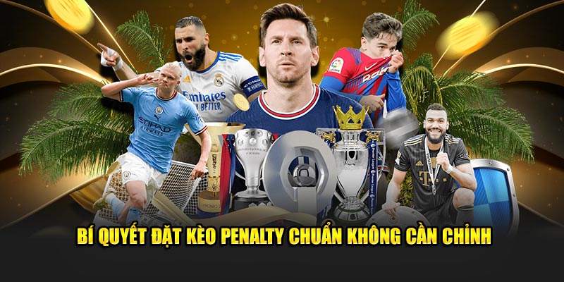 Kèo Penalty – Hình Thức Cược Hấp Dẫn Trong Bóng Đá