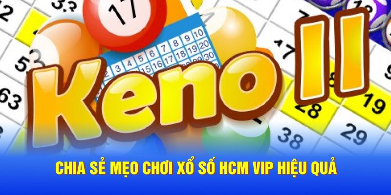 Chơi Xổ Số Lô Đề Hồ Chí Minh VIP Trực Tuyến Có Gì Thú Vị?