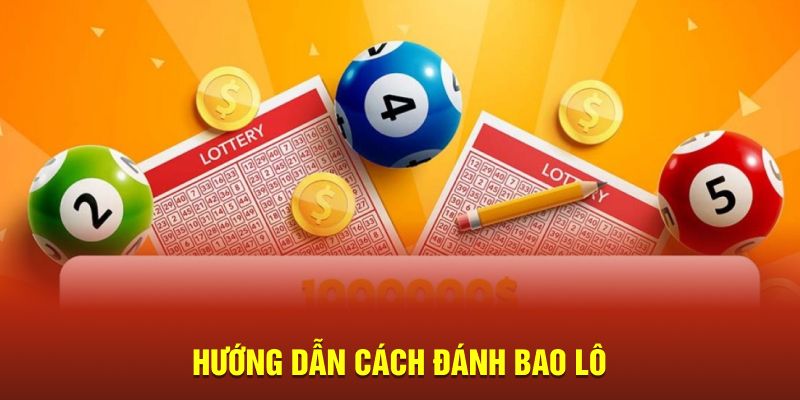 Tìm Hiểu Bao Lô Là Gì: Định Nghĩa, Cách Chơi Và Mẹo Thắng