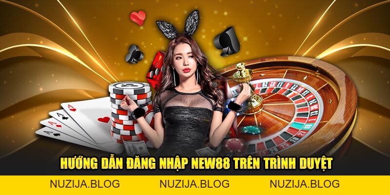 Quy Trình Đăng Nhập New88 Đơn Giản, Dễ Hiểu Cho Người Mới