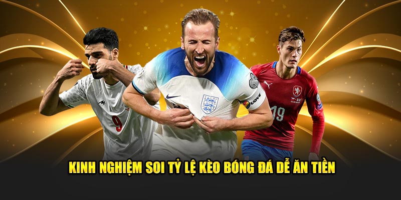 Tỷ Lệ Kèo Bóng Đá - Mẹo Cá Cược Giúp Bạn Giành Chiến Thắng