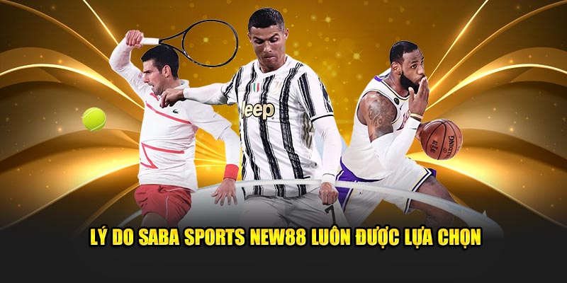 Saba Sports New88 – Chơi Thả Ga, Thắng Thưởng Khủng