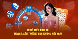 Xổ Số New88 – Trải Nghiệm Cá Cược Tinh Tế Và Đáng Tin Cậy