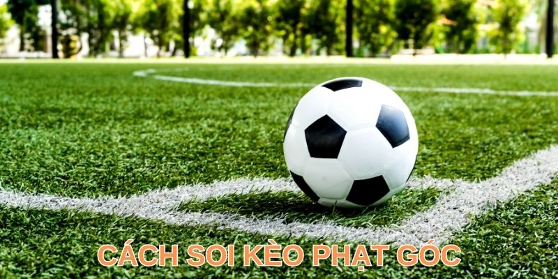 FB88 Hé Lộ Cách Soi Kèo Phạt Góc Chỉ Thắng Không Thua