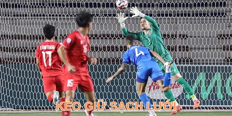 Kèo Giữ Sạch Lưới Là Gì & Những Quy Tắc, Kinh Nghiệm Chơi