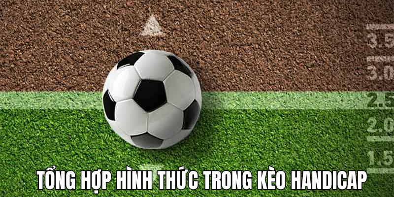 Kèo Handicap Là Gì? Cách Đọc & Học Bí Kíp Cược Chuẩn
