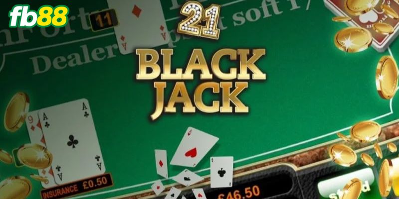 Review Game Bài Blackjack FB88 Hot Nhất Hiện Nay