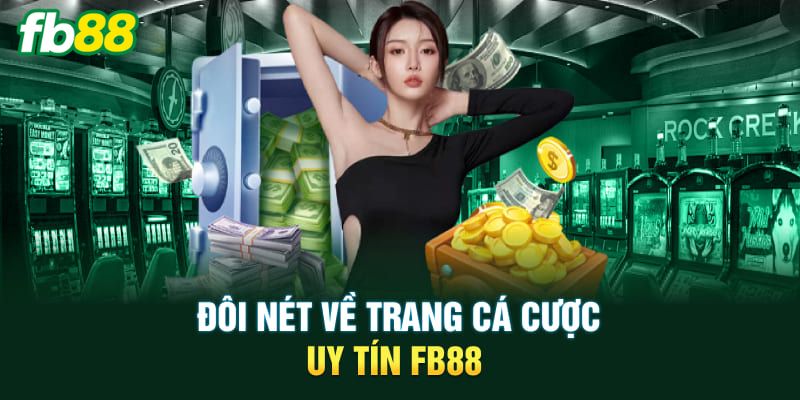 Giới Thiệu Fb88 - Cổng Game Đổi Thưởng Chính Thức Cực Hot