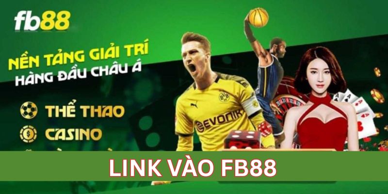 Link vào FB88 mới nhất cho cược thủ truy cập mượt