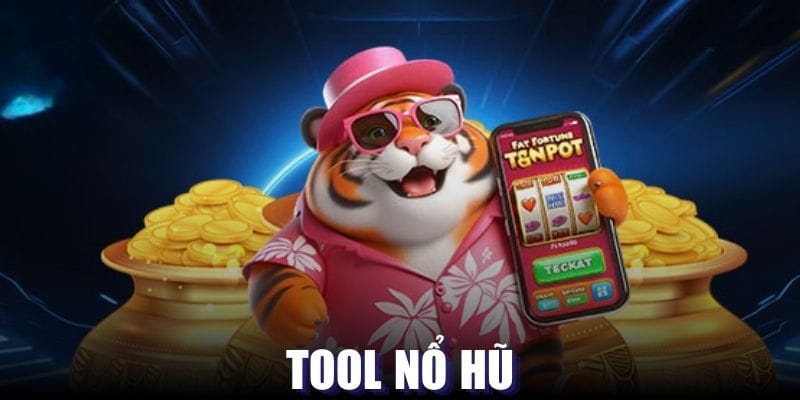 Tool Hack Nổ Hũ - Công Cụ Hỗ Trợ Đắc Lực Cho Người Chơi