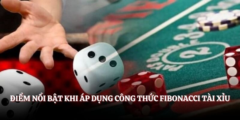 Công Thức Fibonacci Tài Xỉu Giúp Quản Lý Vốn Hiệu Quả