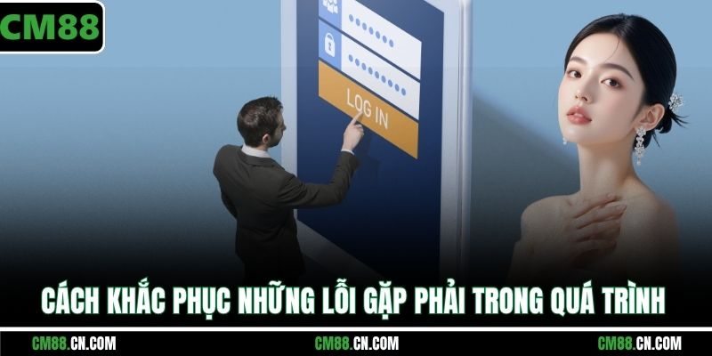 Đăng Nhập CM88 – Hướng Dẫn Chi Tiết & Khắc Phục Lỗi Nhanh