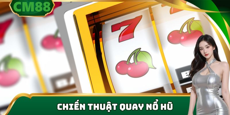 Nổ Hũ CM88 – Tham Gia Đơn Giản, Dễ Dàng Trúng Thưởng Lớn