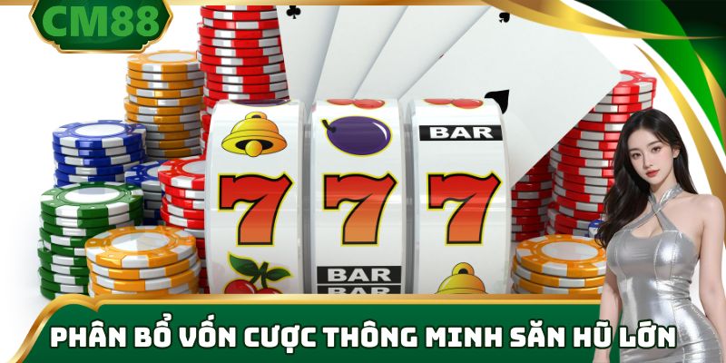 Chiến Thuật Quay Nổ Hũ: Bỏ Túi Bí Kíp Săn Jackpot Cực Dễ 2026