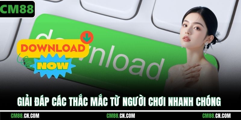 Tải App CM88 – Hướng Dẫn Cài Đặt Ứng Dụng Mới Nhất 2026