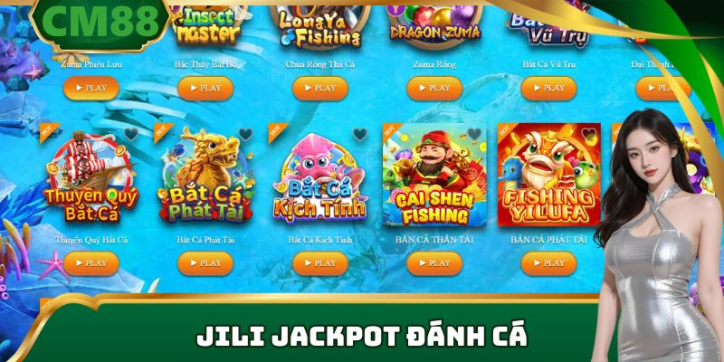 Chinh Phục Đại Dương Cùng JILI Jackpot Đánh Cá - Nổ Hũ Cực Đã