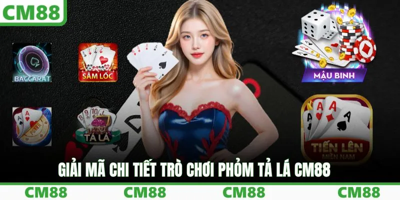 Phỏm Tả Lá Chuyên Sâu - Cách Ra Bài Và Tả Lá Thông Minh