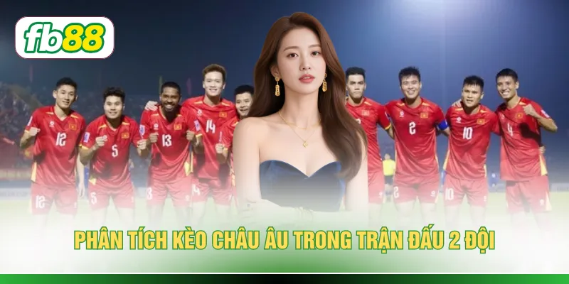 Soi Kèo Việt Nam Vs Nepal - Phân Tích Tỷ Lệ Kèo 2 Đội