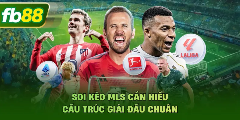 Soi Kèo MLS - Phân Tích Bóng Đá Nhà Nghề Mỹ Chuẩn FB88