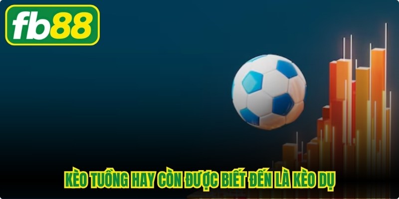 Kèo Tuồng Là Gì - Cách Né Tránh Sai Lầm Khi Chơi Cho Bạn