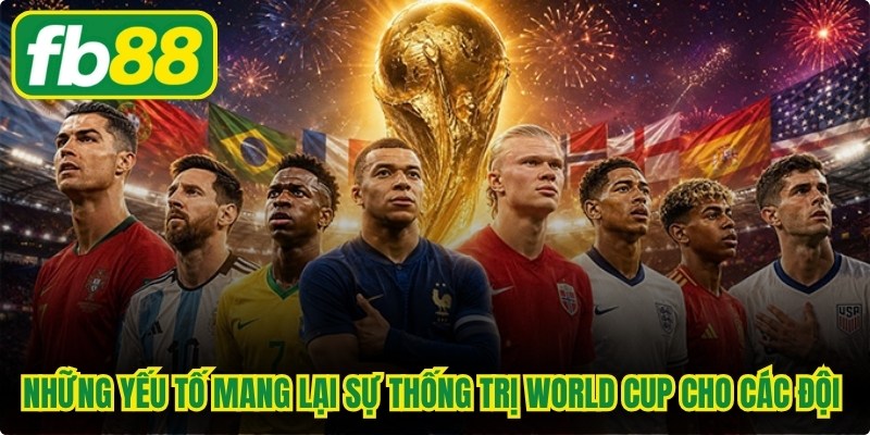 Đội Nào Vô Địch World Cup Nhiều Nhất - Xếp Hạng Chi Tiết