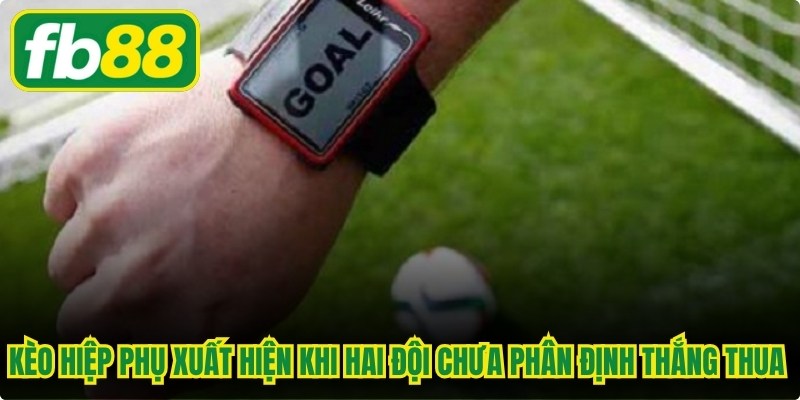 Kèo Hiệp Phụ - Mẹo Đặt Cược Chi Tiết Cho Người Mới
