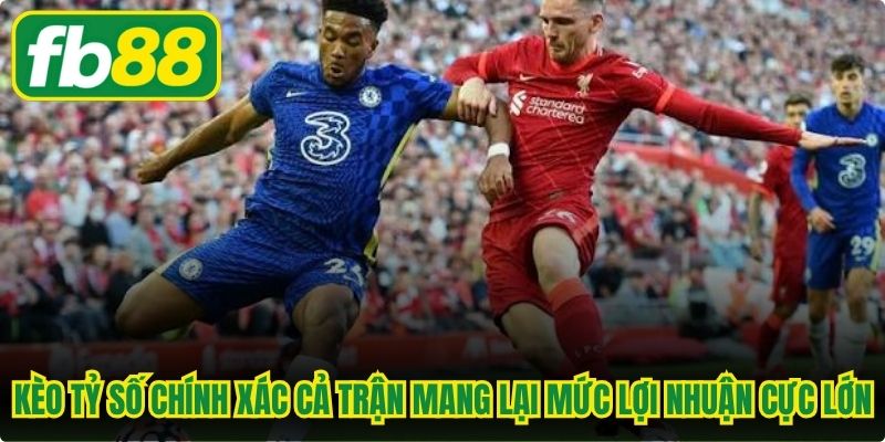 Kèo Cược Cả Trận - Thỏa Đam Mê, Chinh Phục Thưởng Hấp Dẫn